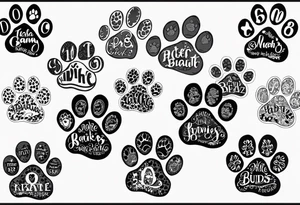 seven dog paw prints one for each of my dogs. indclude one dog's name on each paw print. the names are Tasha Katie Kiera Zeke Pixie Bud and Bear. tattoo idea