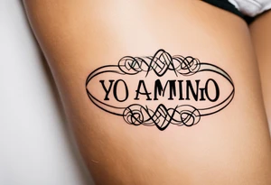 infinity symbol shaped with spanish phrase "yo camino en mi mas perfecta realidad" tattoo idea