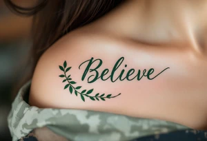 “Believe” in deep green calligraphy, encircled by a vine wreath in olive and forest tones. tattoo idea