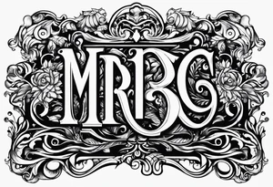 letters: "MRBG"
clear and not fancy tattoo idea