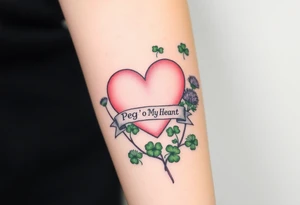 a big pale pink heart in a huge patch of green shamrocks, and a few purple thistles with a banner across the heart that says Peg 'o My Heart tattoo idea