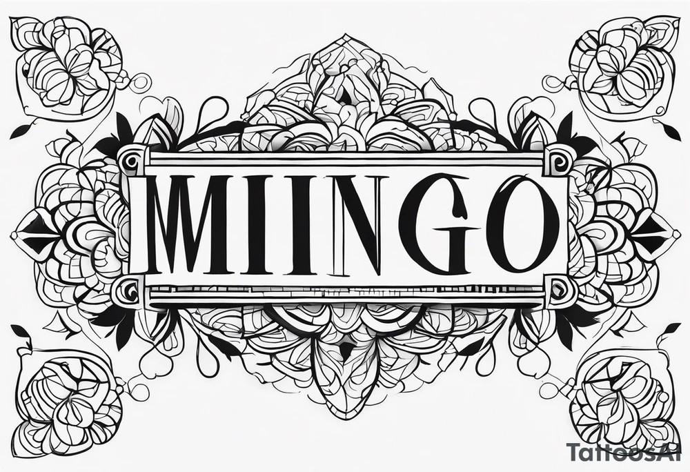 Create a Fine Line tattoo made out of the name Mingo and very pretty but hide the name in the image tattoo idea