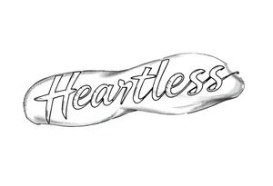 Heartless words written tattoo idea