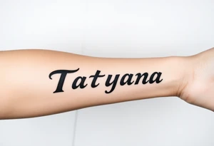 Name Tatayana for a father tattoo idea