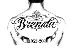 "BRENDA" VIERTICALLY WITH RIBBONS UNDERNEATH SHOWING 1950-2025 tattoo idea