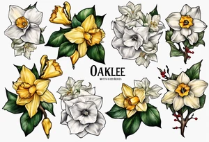 Name OAKLEE with Narcissus and holly flowers tattoo idea