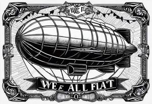 blimp that say "We All Float" going across it with Jason , Michael Myers, penny wise the clown, Chuck and hellraiser face engraved in the blimp tattoo idea