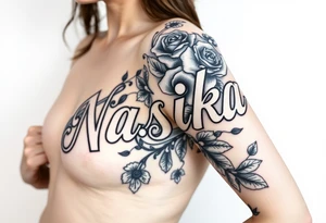 the word Nashika with roses tattoo idea