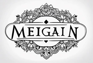 name Megan tattoo idea