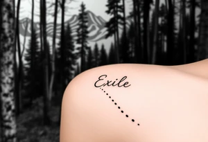 A path in the woods with mountains in the background, the word "Exile" blended in the drawing. The path should be subtle and the tattoo should be fine line tattoo idea