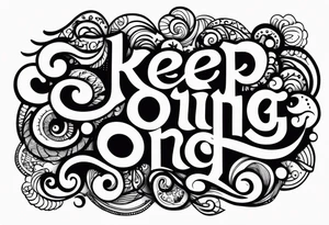 Keep Going tattoo idea