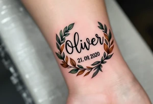 Oliver 21. 09. 2020) – Muted green and earthy brown leaves surrounding Oliver's birthdate, in a rustic font. tattoo idea