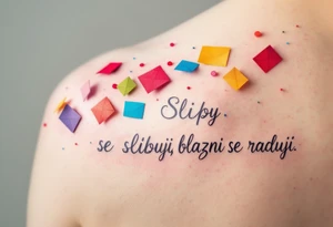 "Sliby se slibuji, blazni se raduji." — A string of colorful paper promises fluttering away in the wind, with the quote wrapped around in playful gray cursive. tattoo idea