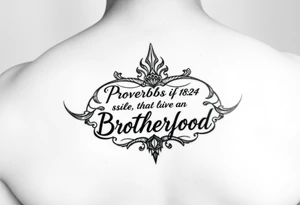 proverbs 18:24 surrounded by something that symbolizes brotherhood tattoo idea