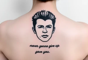 Rick Astley's Face outline with text Never Gonna Give You Up tattoo idea