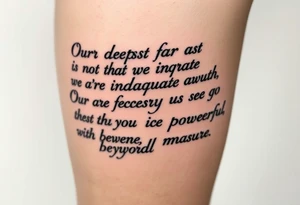the quote is “ Our deepest fear is not that we are inadequate, Our deepest fear is that we are powerful beyond measure” intertwined with meaningful basketball jerseys or events tattoo idea