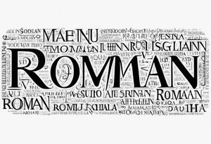 Text Name Roman for different languages tattoo idea