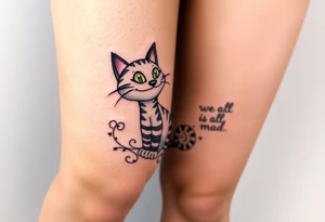 Cheshire cat, we're all mad here tattoo idea