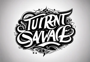 Young turnt ruthless savage tattoo idea