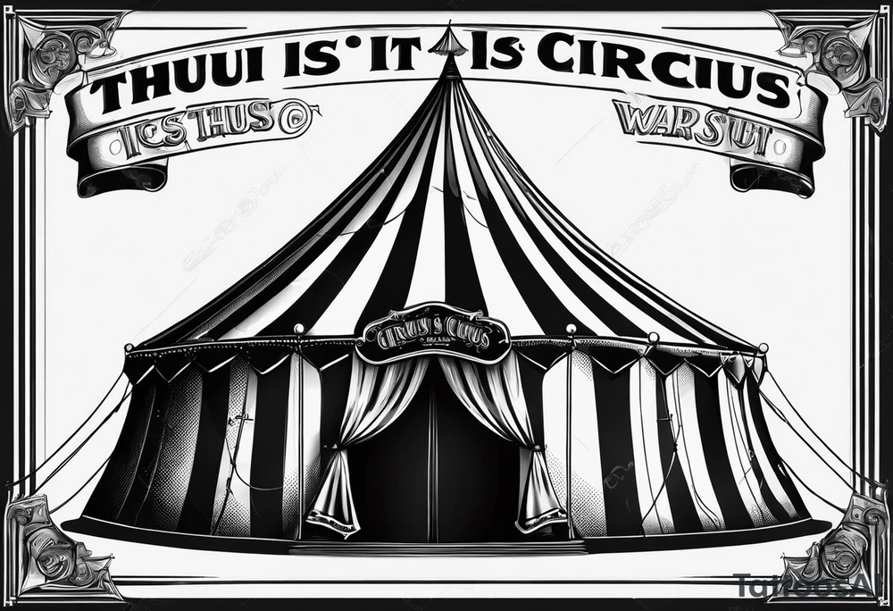 Big top circus tent with text thuis is waar het circus is tattoo idea