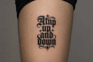 Atnp in old English chicano style up 
and down tattoo idea