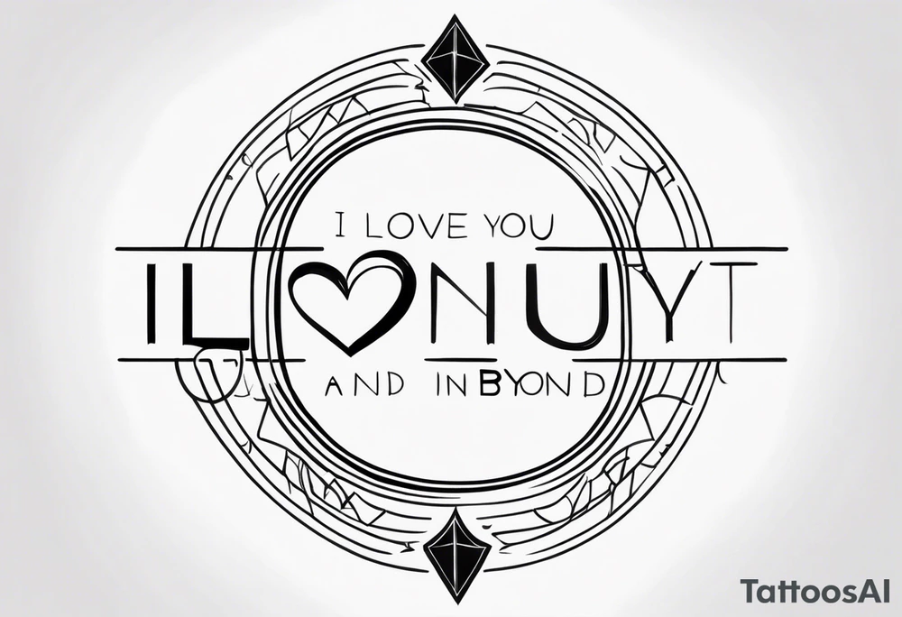 I love you to infinity and beyond beat you tattoo idea