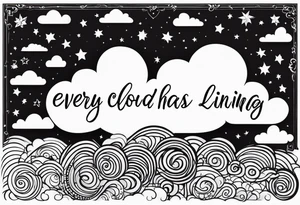 Every cloud has a silver lining tattoo idea