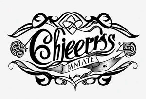 "Cheers Mate" text, armband +Celtic +grey Cancer Ribbon +tribal +artistic tattoo idea