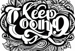 Keep Going tattoo idea