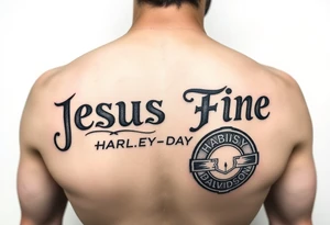 The words Jesus Fine And a Harley Davidson tattoo idea