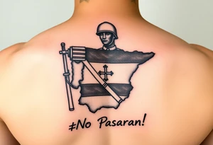 A Spanish civil war fighter on the republican side, with an outline of Spain, with the words “¡No Pasarán!” written underneath tattoo idea