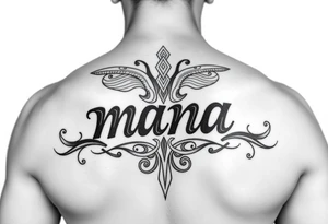 Tattoo over the word mana and create a Tamoko around the tattoo from the descent of Māori ihaia Of the north Island tattoo idea