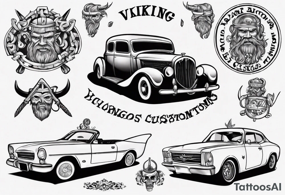 i want a tattoo of a viking and a old classic vintage car  and I want the words “Viking Customs” incorporated into the design tattoo idea