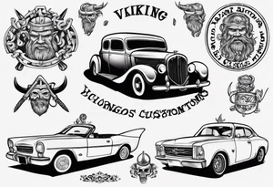 i want a tattoo of a viking and a old classic vintage car  and I want the words “Viking Customs” incorporated into the design tattoo idea