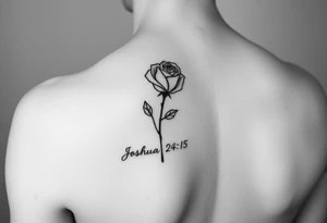 fine-line rose on my inner wrist, with the stem flowing down into the word Joshua 24:15 in tiny clean text underneath. photo of it tattoo idea
