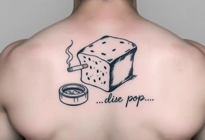 A loaf of bread smoking a cigarette with a ashtray  and pops written tattoo idea