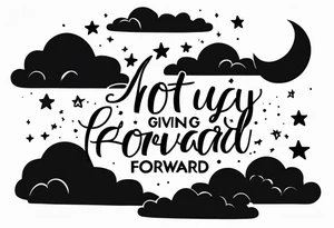 quote about not giving up and always moving forward with clouds and stars tattoo idea