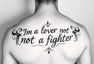 im a lover not a fighter tattoo idea