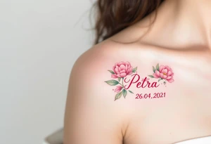 Petra 26. 04. 2021) – Bright pink peonies surrounding Petra's birthdate, with light green accents and soft, curved lines. tattoo idea