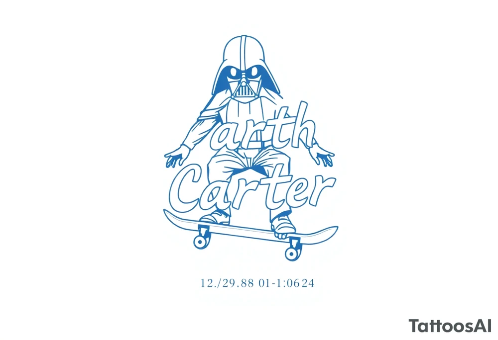 blue Skateboarding TALL Darth Vader
WORDS in star wars font "Darth Carter"
12/29/88-01/06/24 tattoo idea