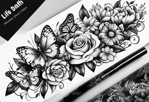 Life to death sleeve with butterflies and flowers tattoo idea