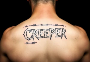 “Creeper” different fonts with barbed wire tattoo idea