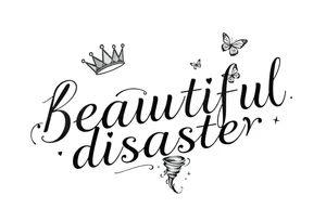 beautiful disaster with a 5 point crown hearts butterflys and a tornado with wind tattoo idea