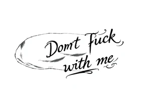 Don’t fuck with me tattoo idea