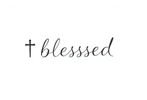 The word blessed is acrostic and on the left there is a cross and the right a music note tattoo idea