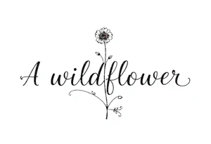 A wildflower with the word wildflower as the stem tattoo idea