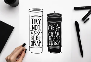 Phrase "It's okay not to be okay" on the arm below the forearm tattoo idea