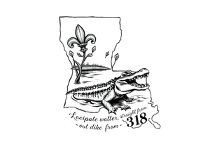 Louisiana state outline with fleur-de-lis, a bayou with a gator , the 318 area code and and quote that says  Out the dirt, out the water, straight from 318 tattoo idea