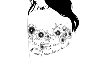 A silhouette of myself with the sun and moon sunflowers music symbols roses and the words she believed she could so she did tattoo idea