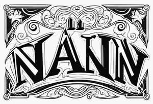 Write the word Nain tattoo idea